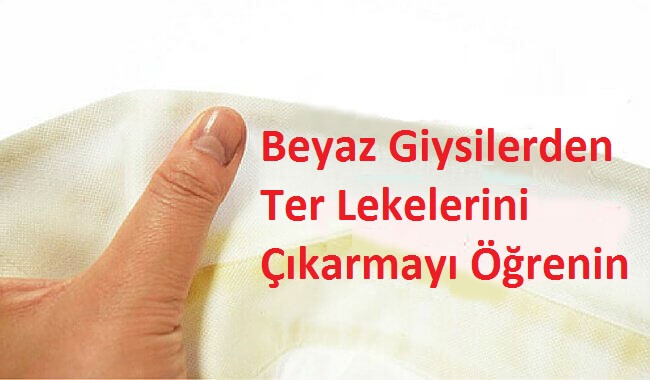 Beyaz Giysilerden Ter Lekeleri Nasıl Çıkar?